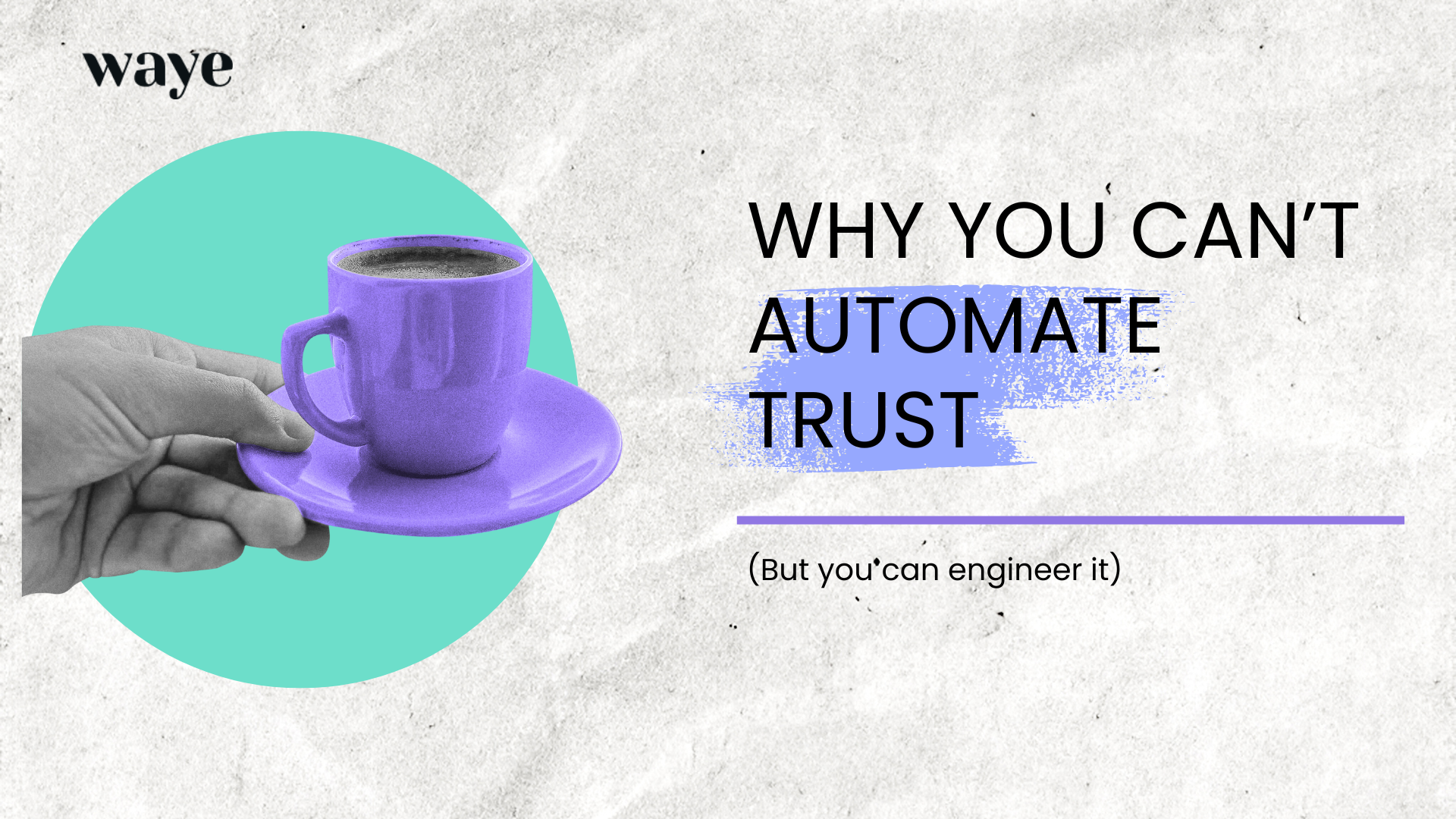Why You Can’t Automate Trust