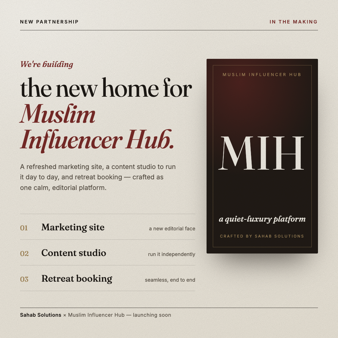 Muslim Influencer Hub - a quiet-luxury platform, built by Sahab Solutions