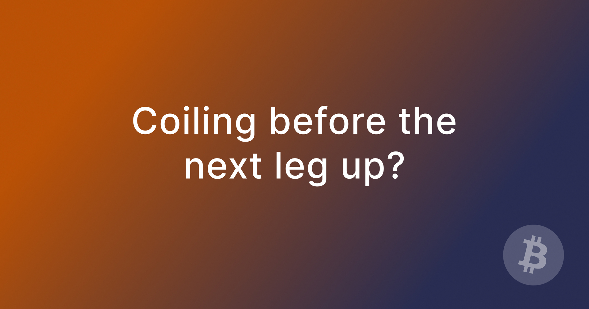 Coiling before the next leg up?
