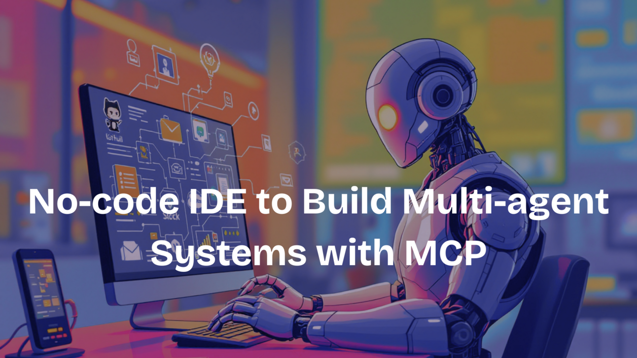 Machine Code In Ide No-code IDE to Build Multi-agent Systems with MCP