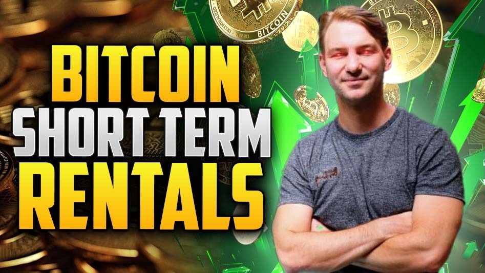 Bitcoin Short Term Rentals