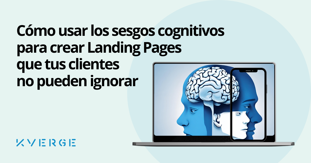 Secretos de Agencia: Cómo Usar los Sesgos Cognitivos Para Crear Textos Persuasivos para tus Landing Pages