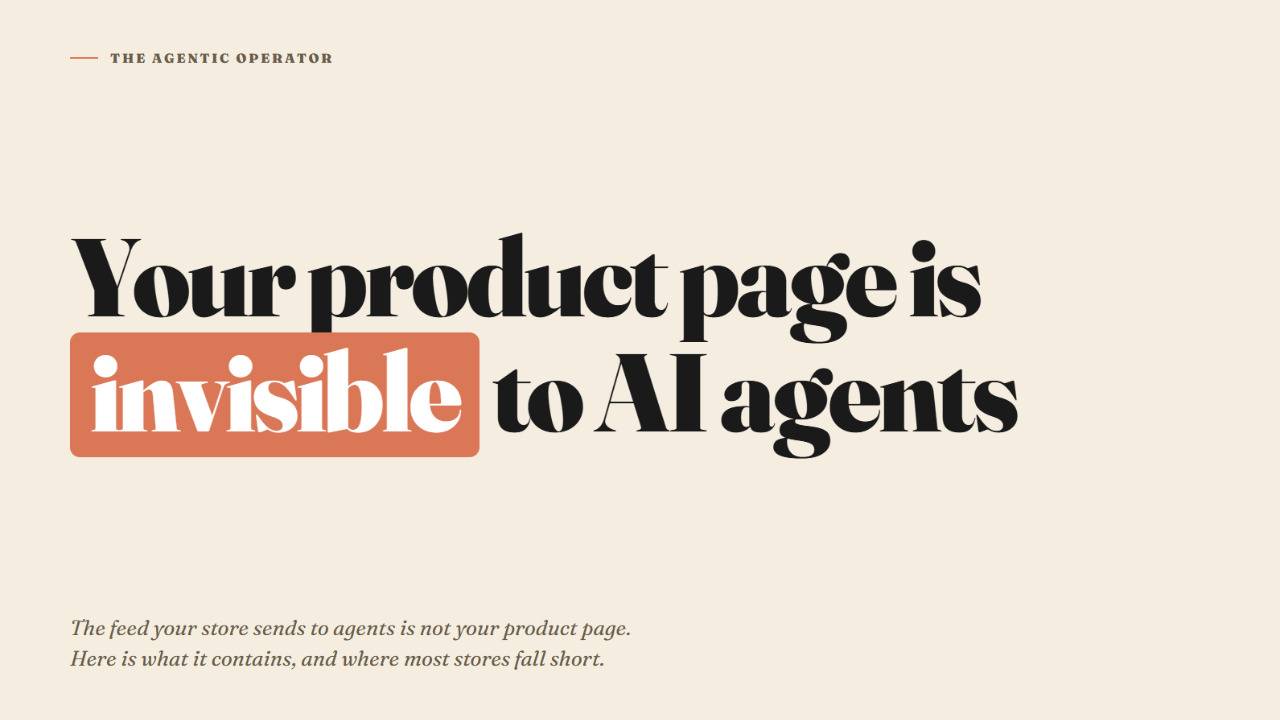 Why your product pages might be invisible to AI agents