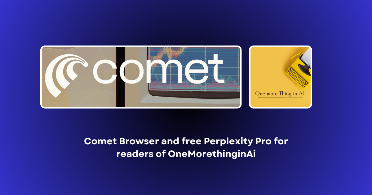 Comet Has Landed: A Smarter Way to Browse, Work, and Learn
