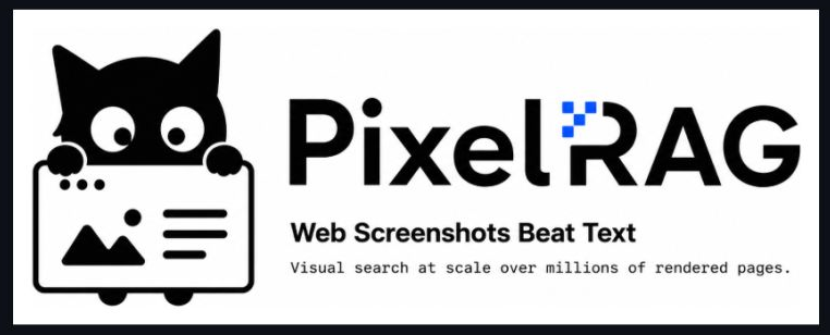 PixelRAG visual retrieval system reading webpage screenshots instead of parsed HTML