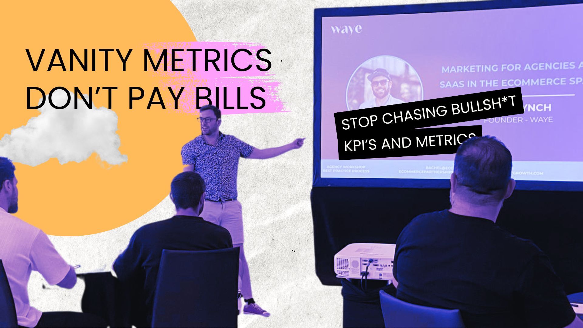 Vanity Metrics Don’t Pay the Bills