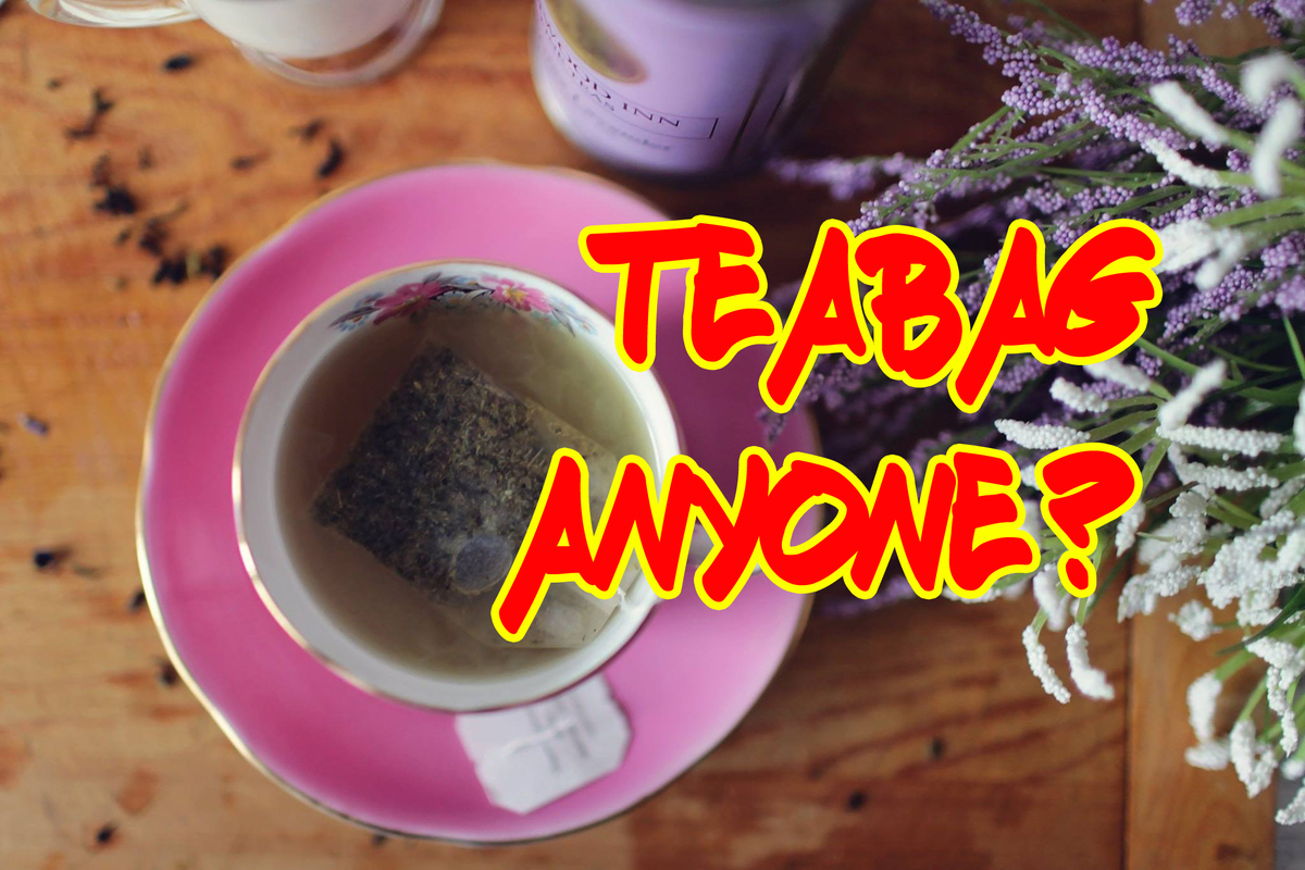 #6: The Teabag Edition