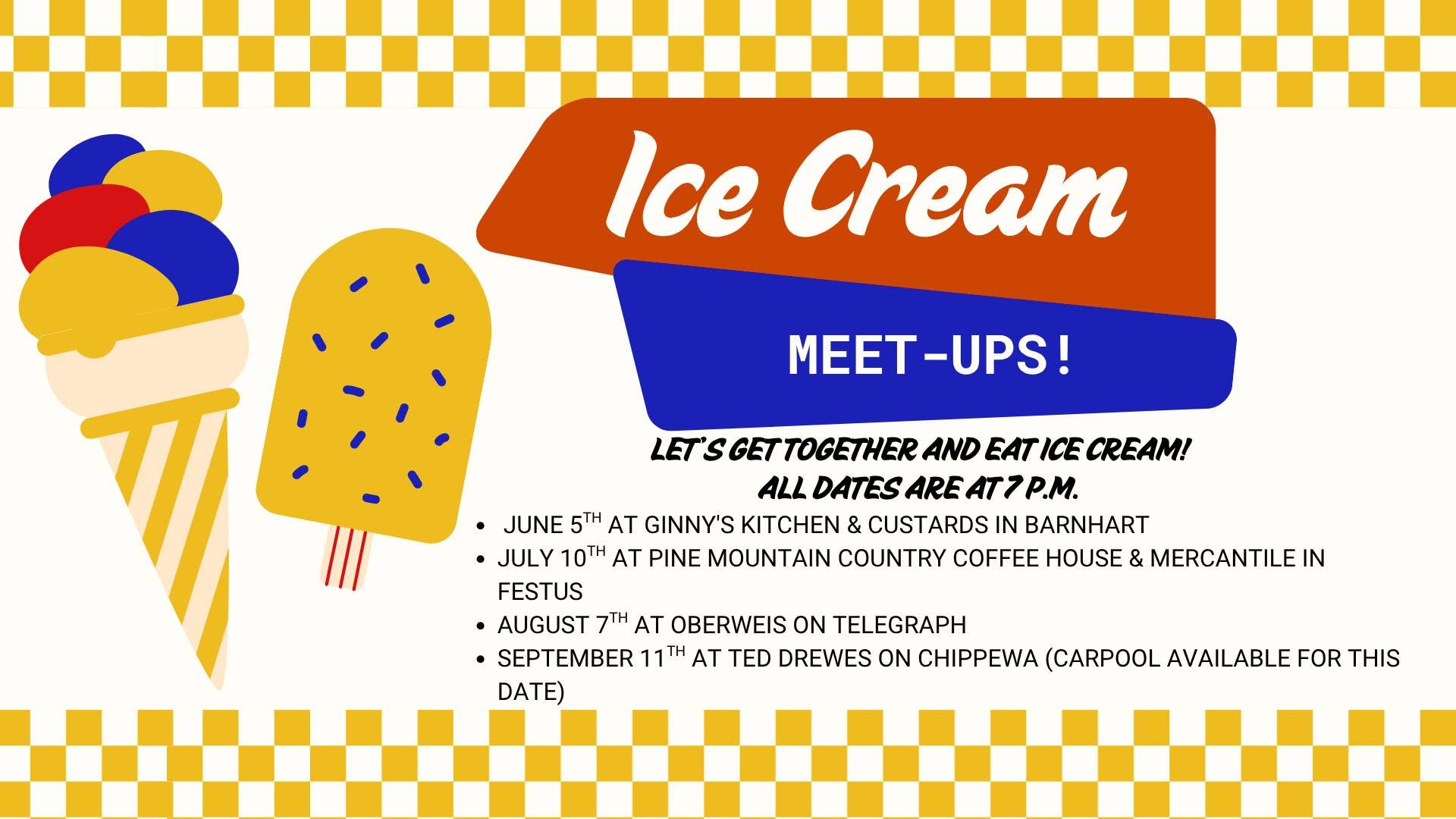 Ice Cream Meet-ups July 10th