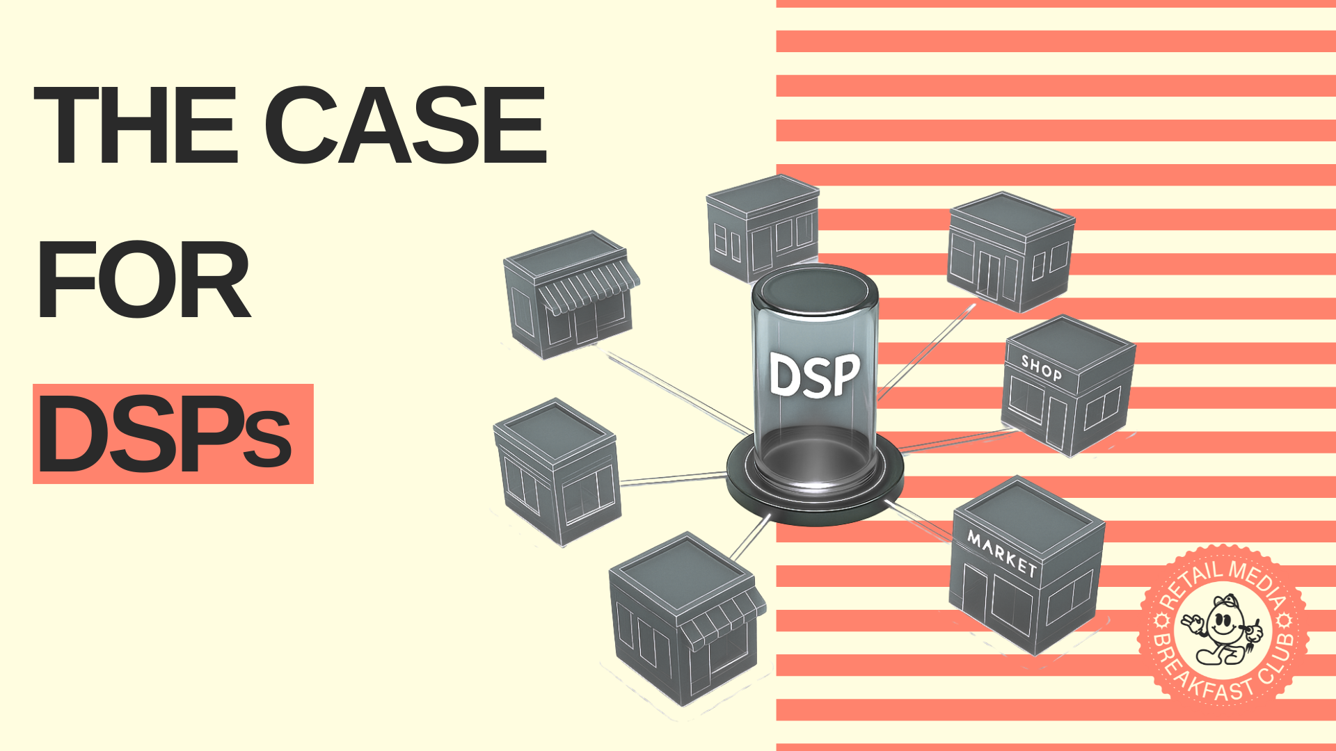 DSPs Wanted: The Retail Media Revolution 96% of Advertisers Crave