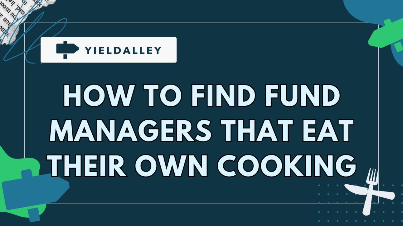 How to Find Fund Managers That Eat Their Own Cooking