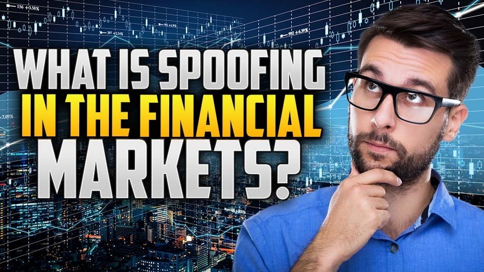What Is Spoofing in the Financial Markets?