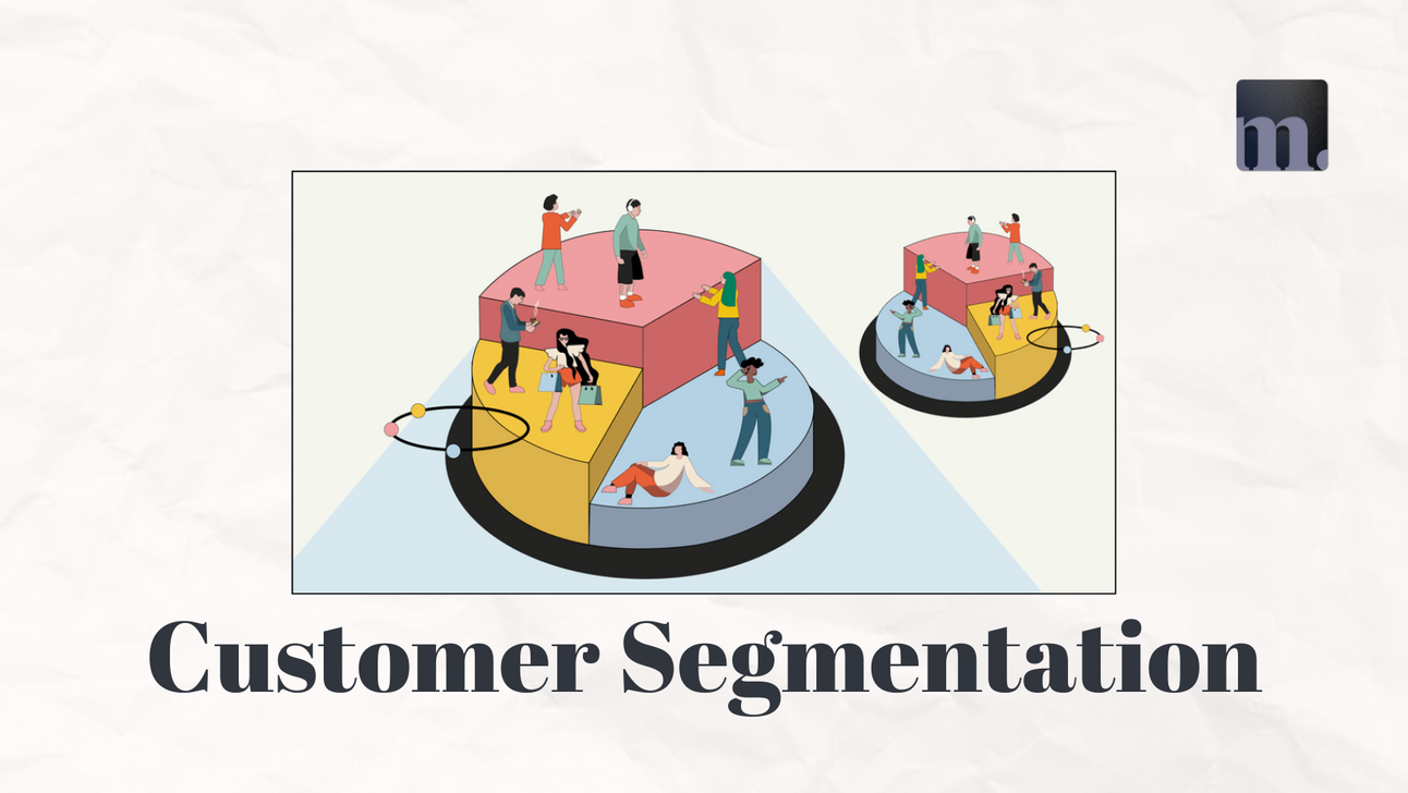 8 Customer Segmentation Methods to Understand Your Audience