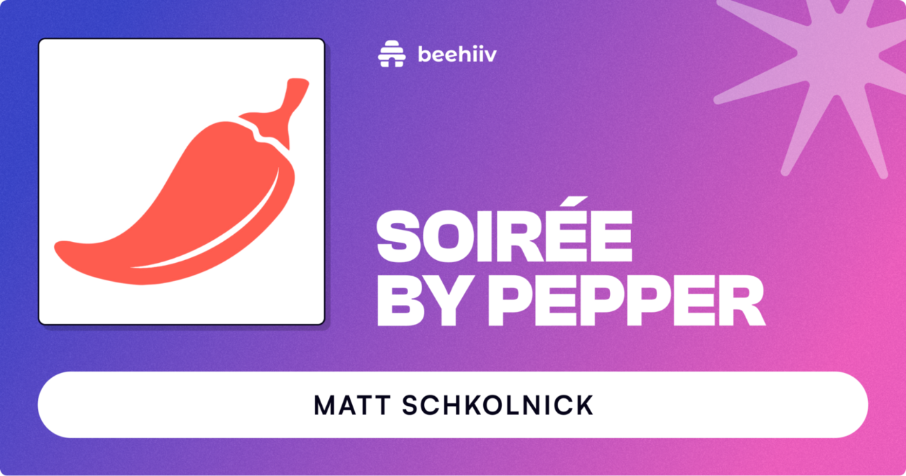 SOIRÉE by Pepper: Adding Extra Spice to 100,000 Inboxes Every Week