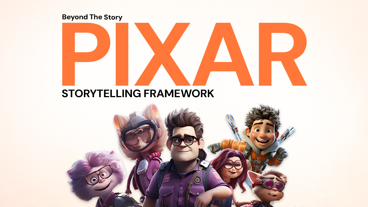 The PIXAR Way of Telling Stories