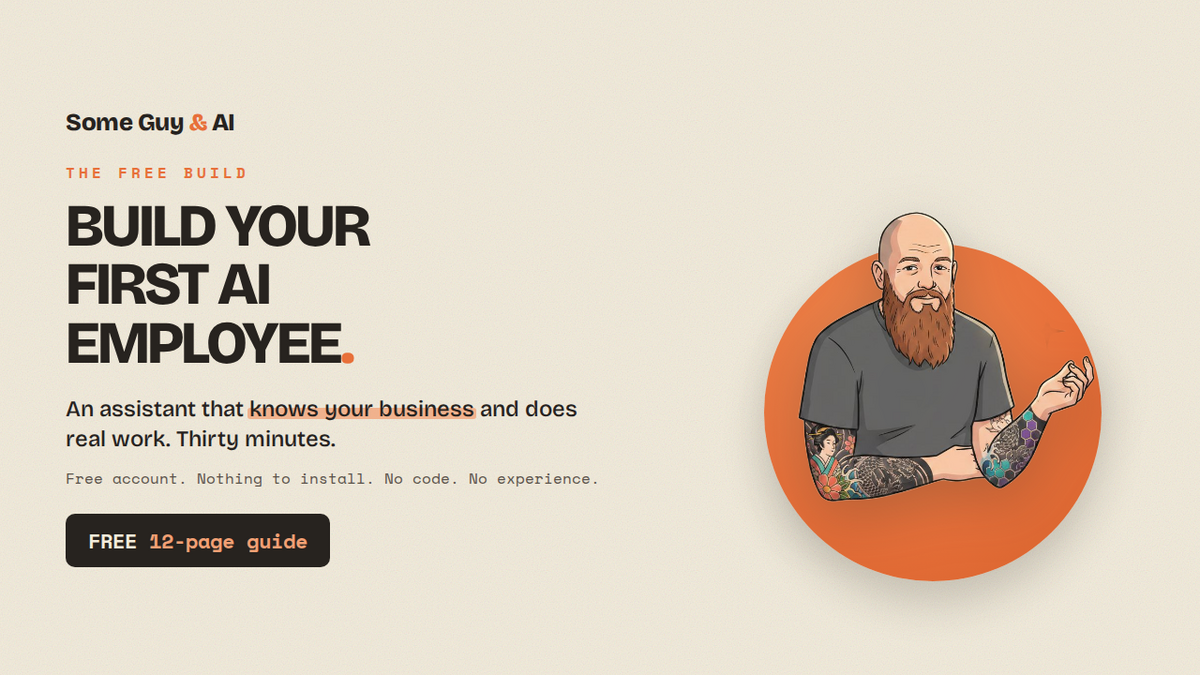 Build Your First AI Employee, the free guide in the Some Guy and AI store