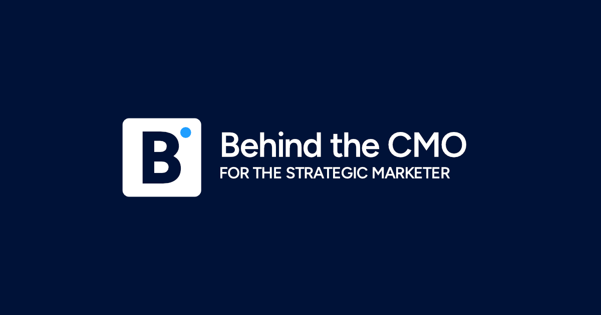 You just subscribed to Behind the CMO. Smart move.
