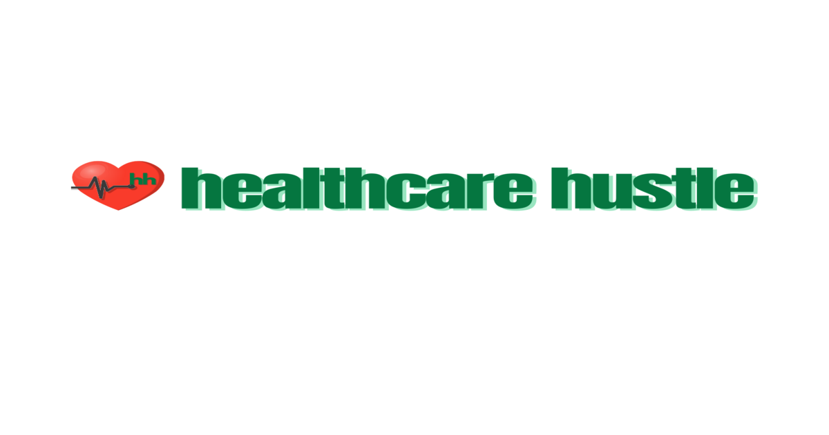 Healthcare Meets Hustle Healthcare Meets Hustle
