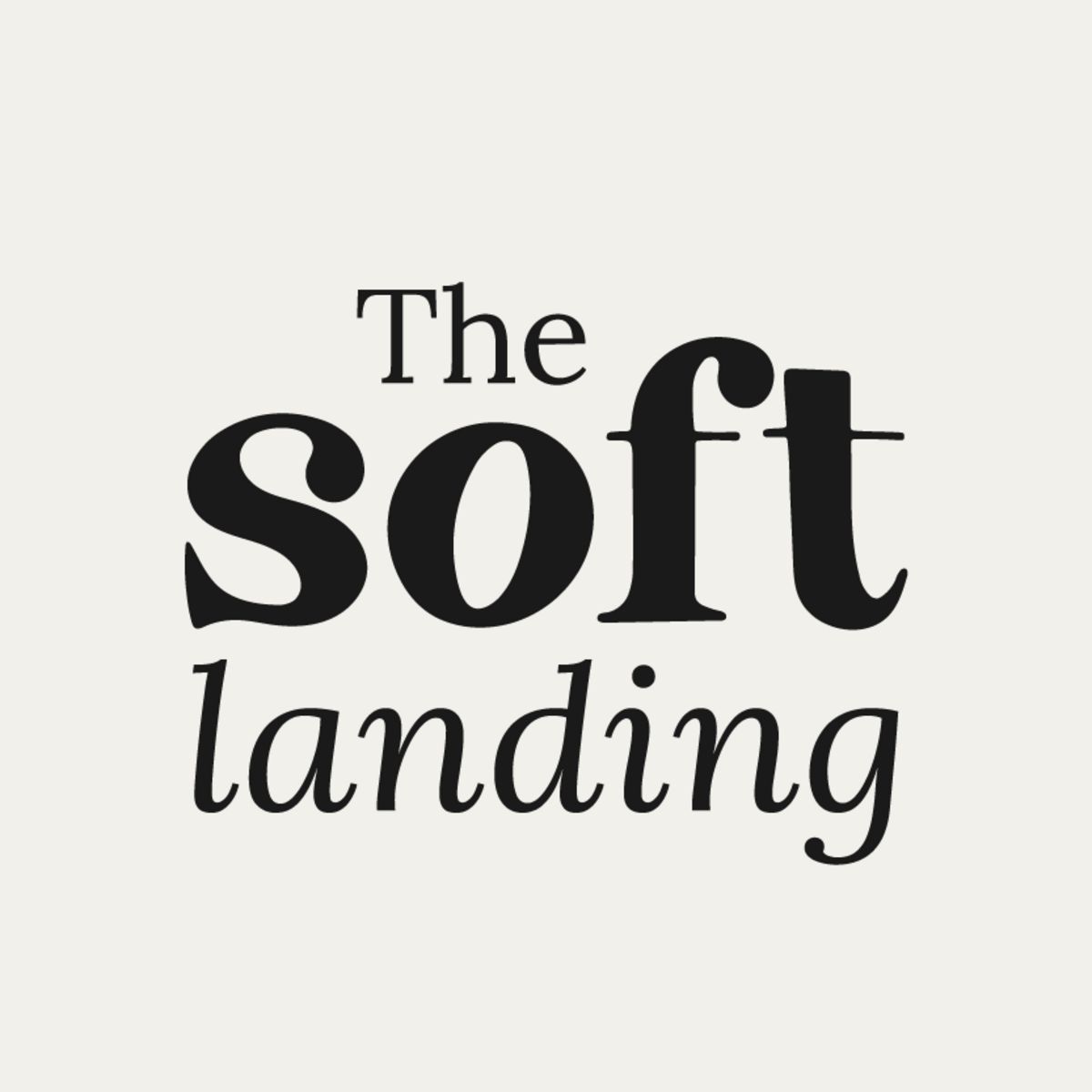 The Soft Landing