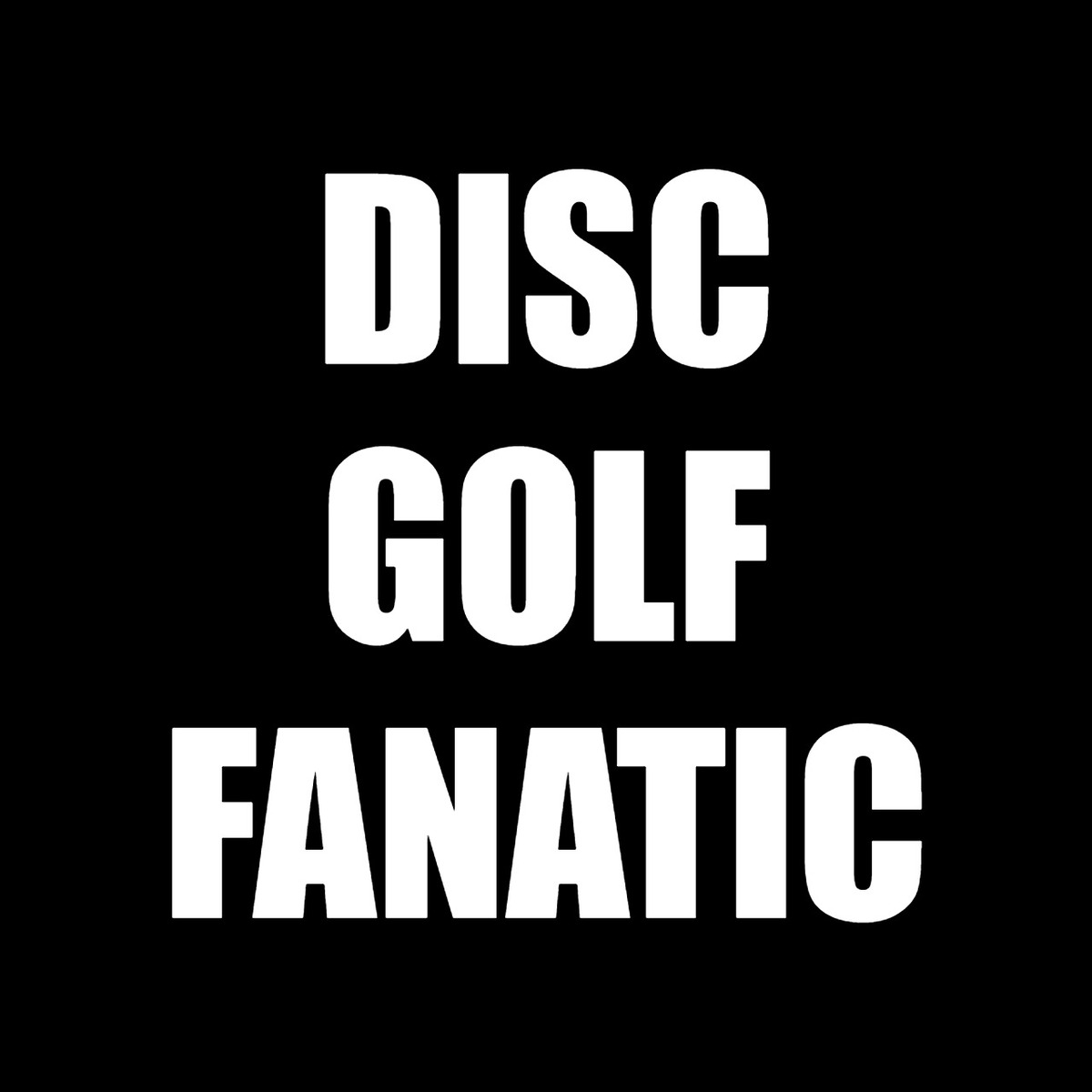Disc Golf Fanatic