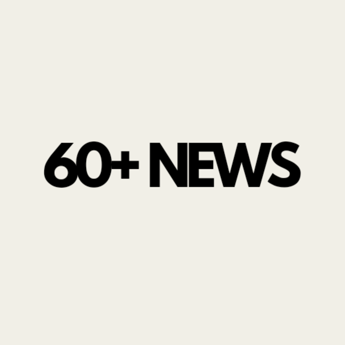 60+ NEWS